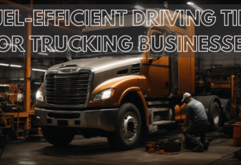 Fuel-Efficient Driving Tips for Trucking Businesses